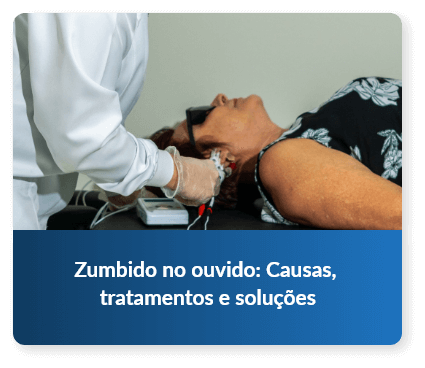 Zumbido no ouvido: Causas, tratamentos e soluções